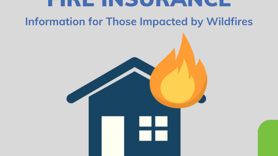 Information about Fire Insurance for those impacted by wildfires